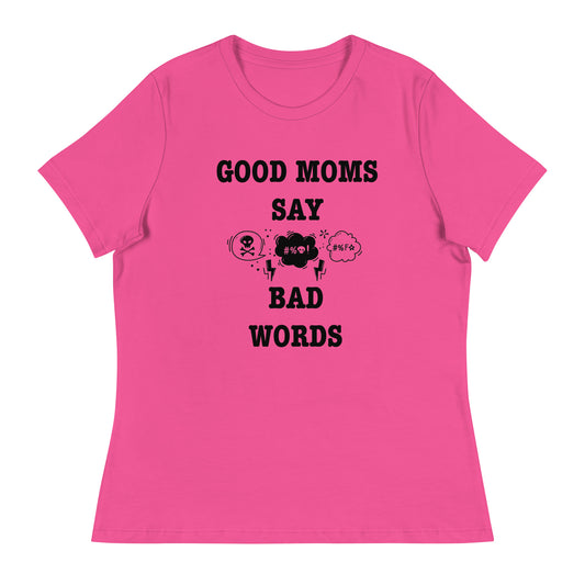 Good Moms Say Bad Words fitted t-shirt